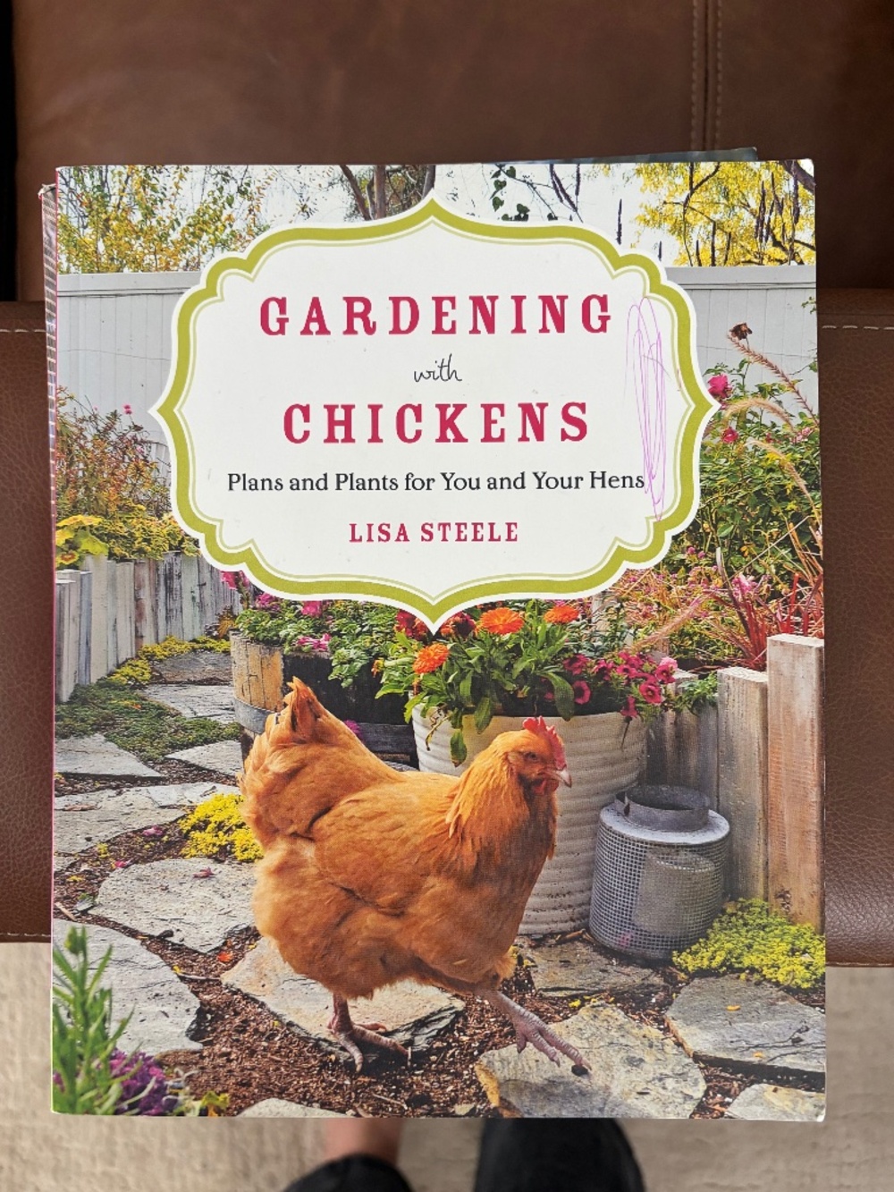 Gardening with Chickens by Lisa Steele